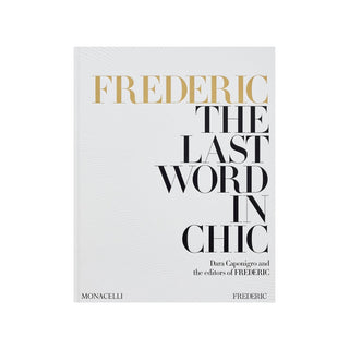 FREDERIC: The Last Word in Chic
