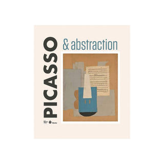 Picasso & Abstraction
