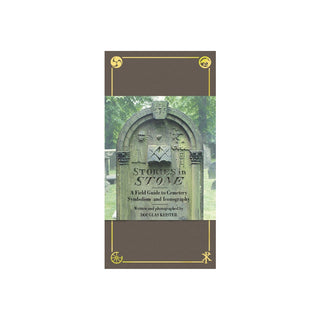 Stories in Stone: the Complete Guide To Cemetery Symbolism
